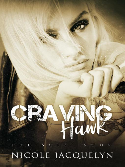 Title details for Craving Hawk by Nicole Jacquelyn - Available